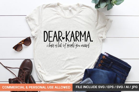 Dear Karma. I Have a List of People You - T-Shirt Designs & Graphics