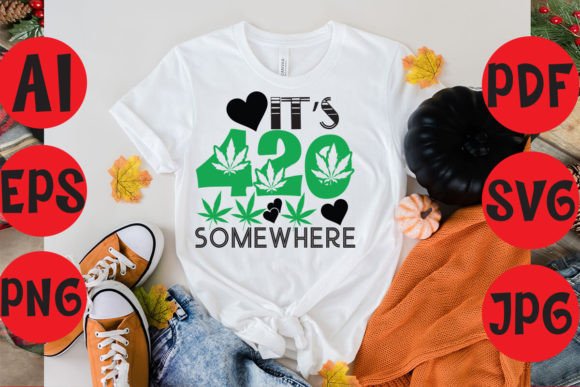It's 420 Somewhere: A Versatile Weed Typography T-Shirt Design