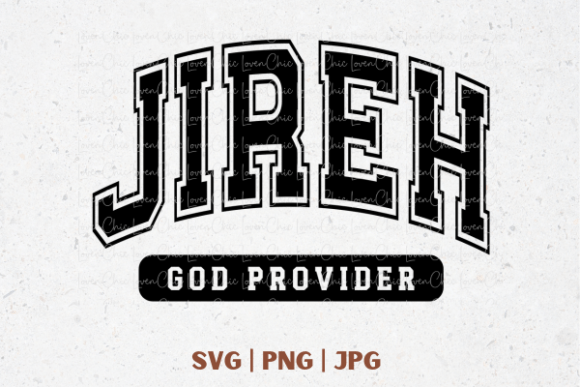 Jireh God Provider: A Versatile Graphics Asset for T-Shirt Designs