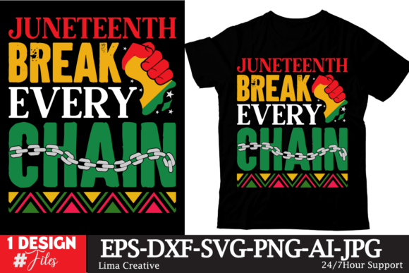 Juneteenth Break Every Chain Graphics for T-Shirt Designs