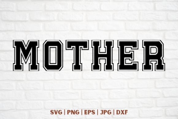 Mother: A Versatile Graphics Asset for T-Shirt Designs