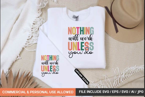 Nothing Will Work Unless You Do: T-Shirt Graphics for Brands