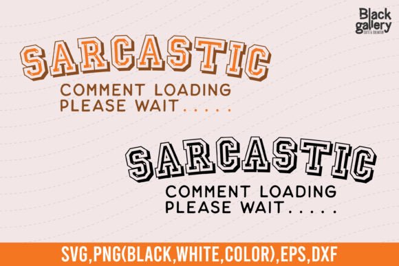 Retro Sarcasm Quote SVG EPS PNG: Perfect for T-Shirt Designs & Graphics
