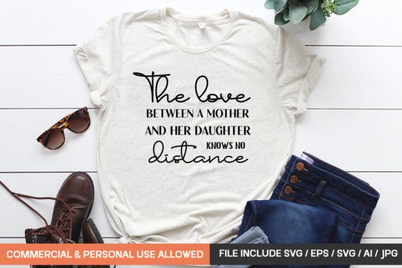 Review: The Love Between a Mother and Her Daughter Graphics for T-Shirts